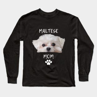 Cute T-shirt for mom of a Maltese Long Sleeve T-Shirt